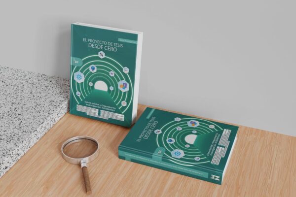 EL PROYECTO DE TESIS DESDE CERO: Cómo iniciar y organizar tu investigación académica - Imagen 3