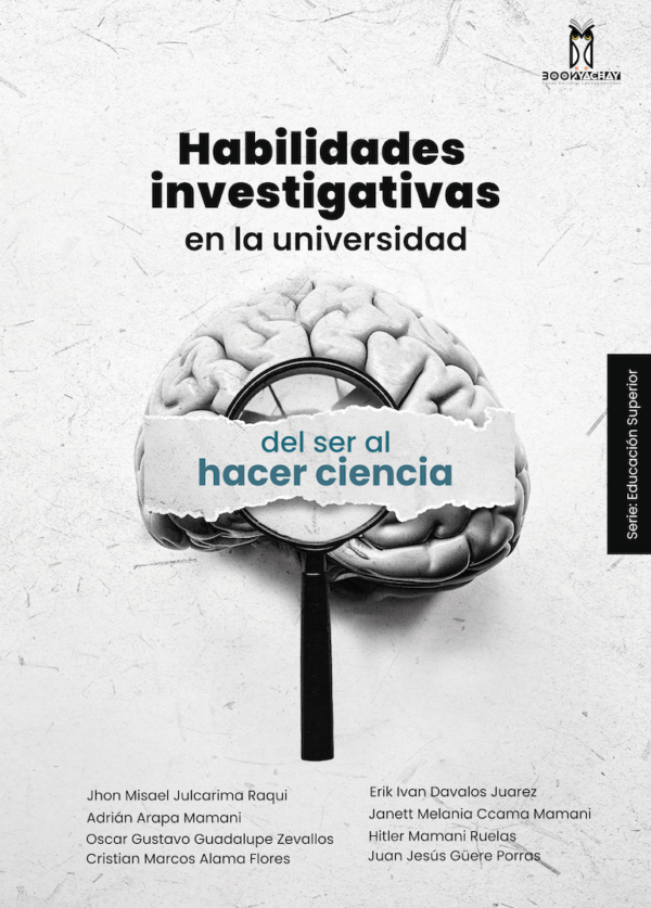 HABILIDADES INVESTIGATIVAS EN LA UNIVERSIDAD: Del ser al hacer ciencia