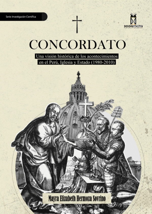CONCORDATO: Una visión histórica de los acontecimientos en el Perú, iglesia y estado (1980-2010)