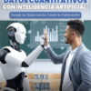 Datos cuantitativos con inteligencia artificial: Desde la observación hasta la publicación científica