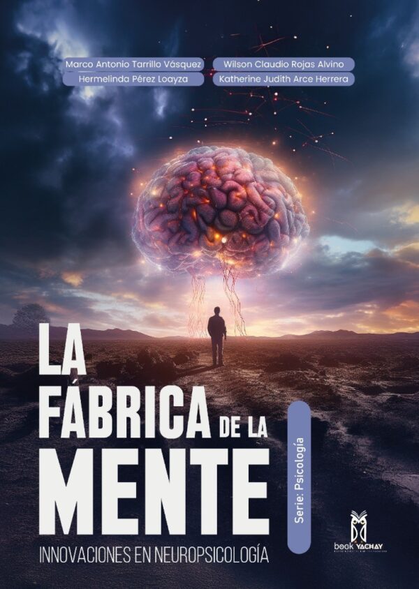 LA FÁBRICA DE LA MENTE: Innovaciones en la neuropsicología