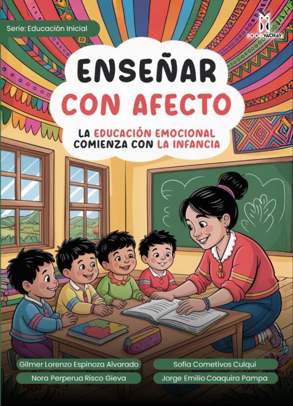 ENSEÑAR CON AFECTO: La Educación Emocional Comienza en la Infancia