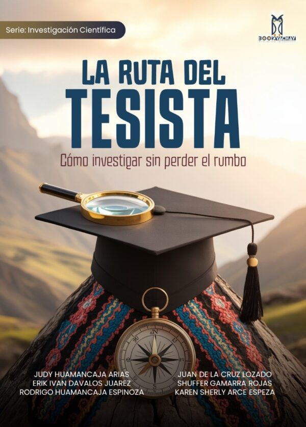 LA RUTA DEL TESISTA: Cómo Investigar sin Perder el Rumbo