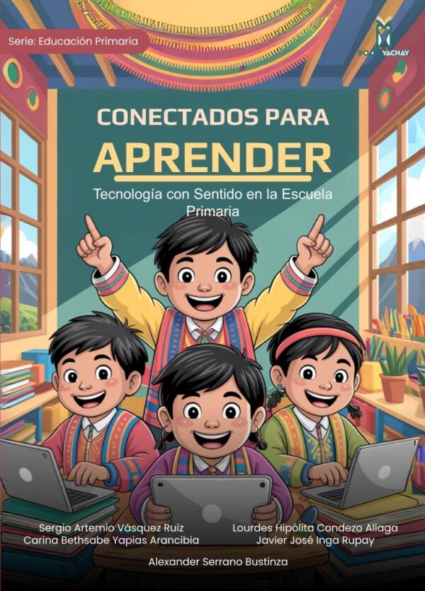 CONECTADOS PARA APRENDER: Tecnología con Sentido en la Escuela Primaria