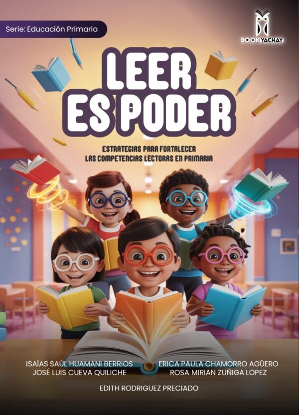 LEER ES PODER: Estrategias para Fortalecer las Competencias Lectoras en Primaria