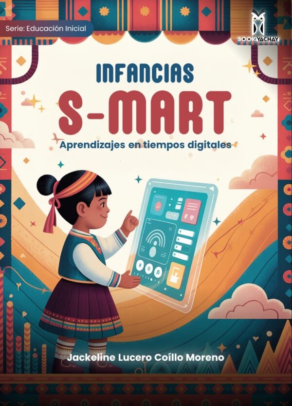 INFANCIAS S-MART Aprendizajes en tiempos digitales